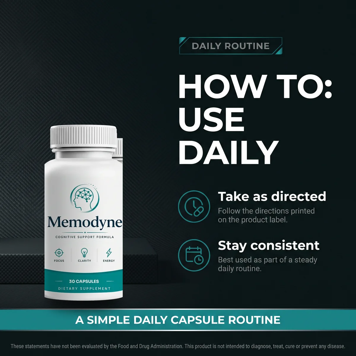 Memodyne daily routine: take as directed and stay consistent